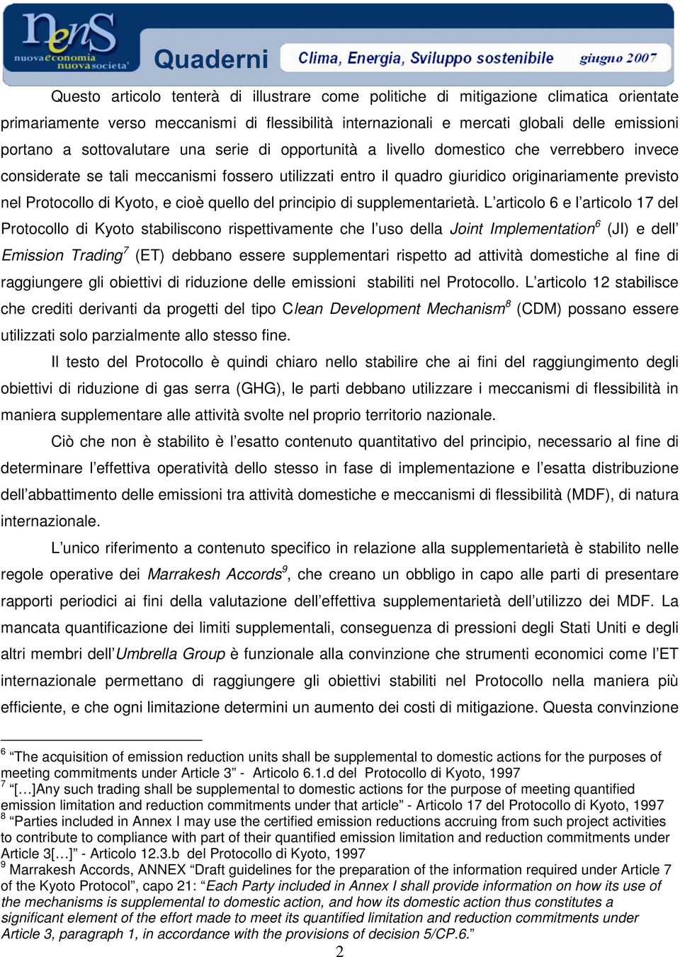 Kyoto, e cioè quello del principio di supplementarietà.