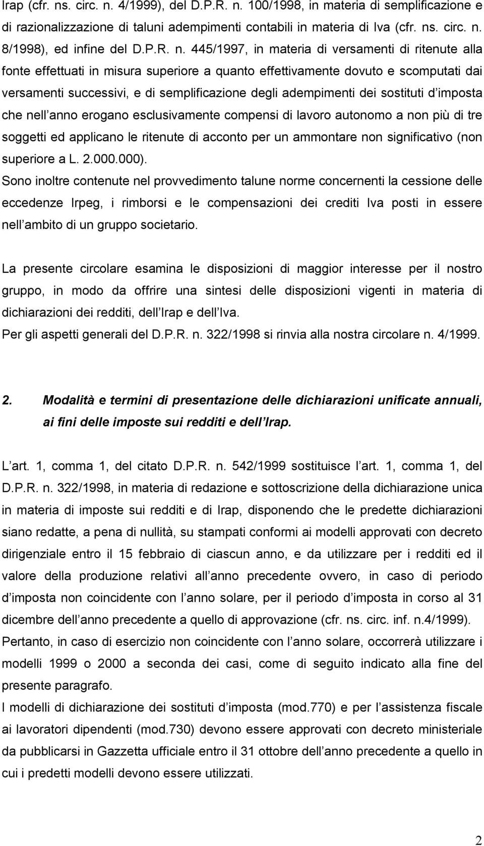 445/1997, in materia di versamenti di ritenute alla fonte effettuati in misura superiore a quanto effettivamente dovuto e scomputati dai versamenti successivi, e di semplificazione degli adempimenti