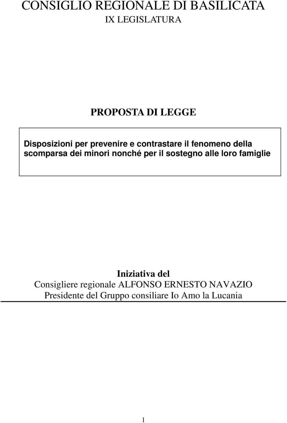 minori nonché per il sostegno alle loro famiglie Iniziativa del Consigliere