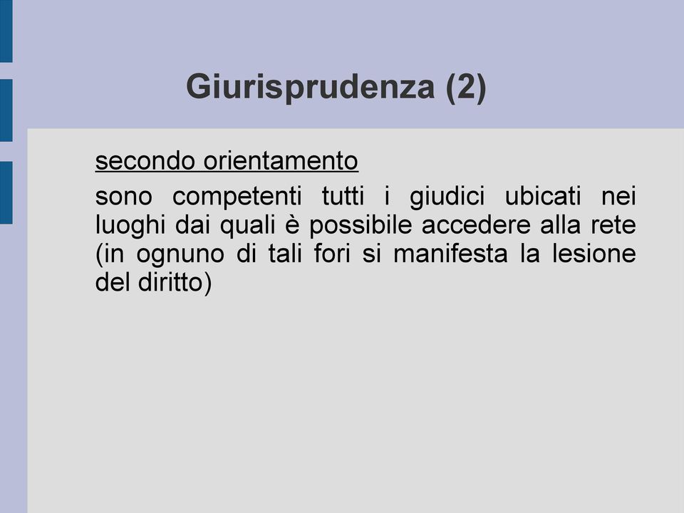 dai quali è possibile accedere alla rete (in