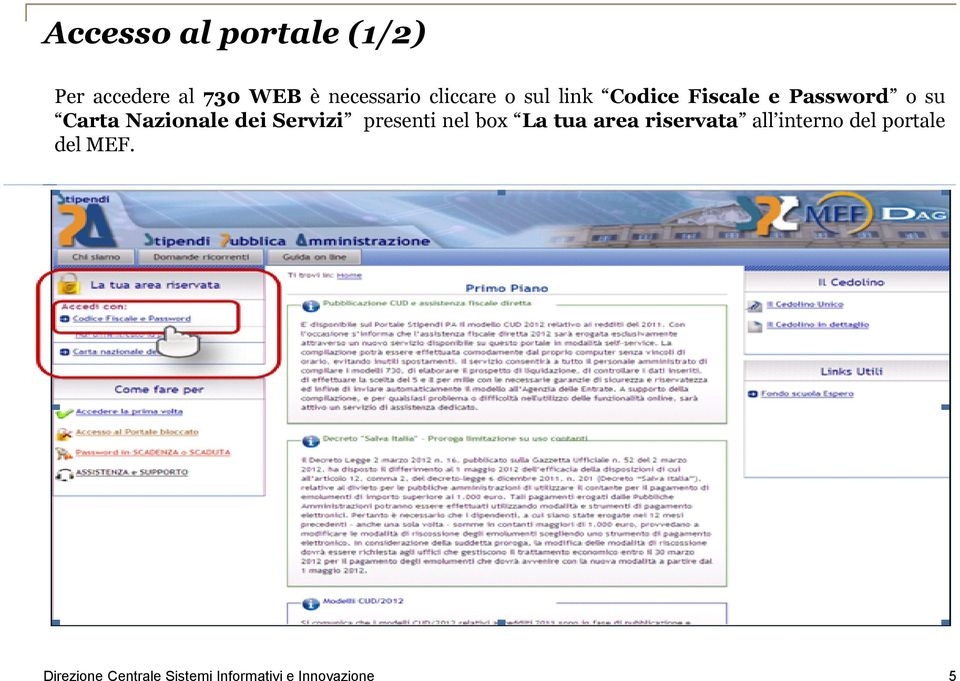 Password o su Carta Nazionale dei Servizi presenti