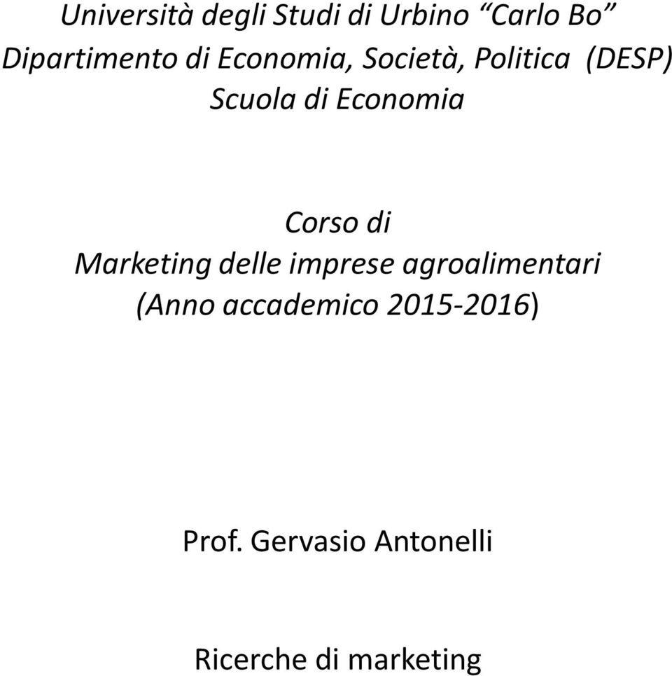 Corso di Marketing delle imprese agroalimentari (Anno