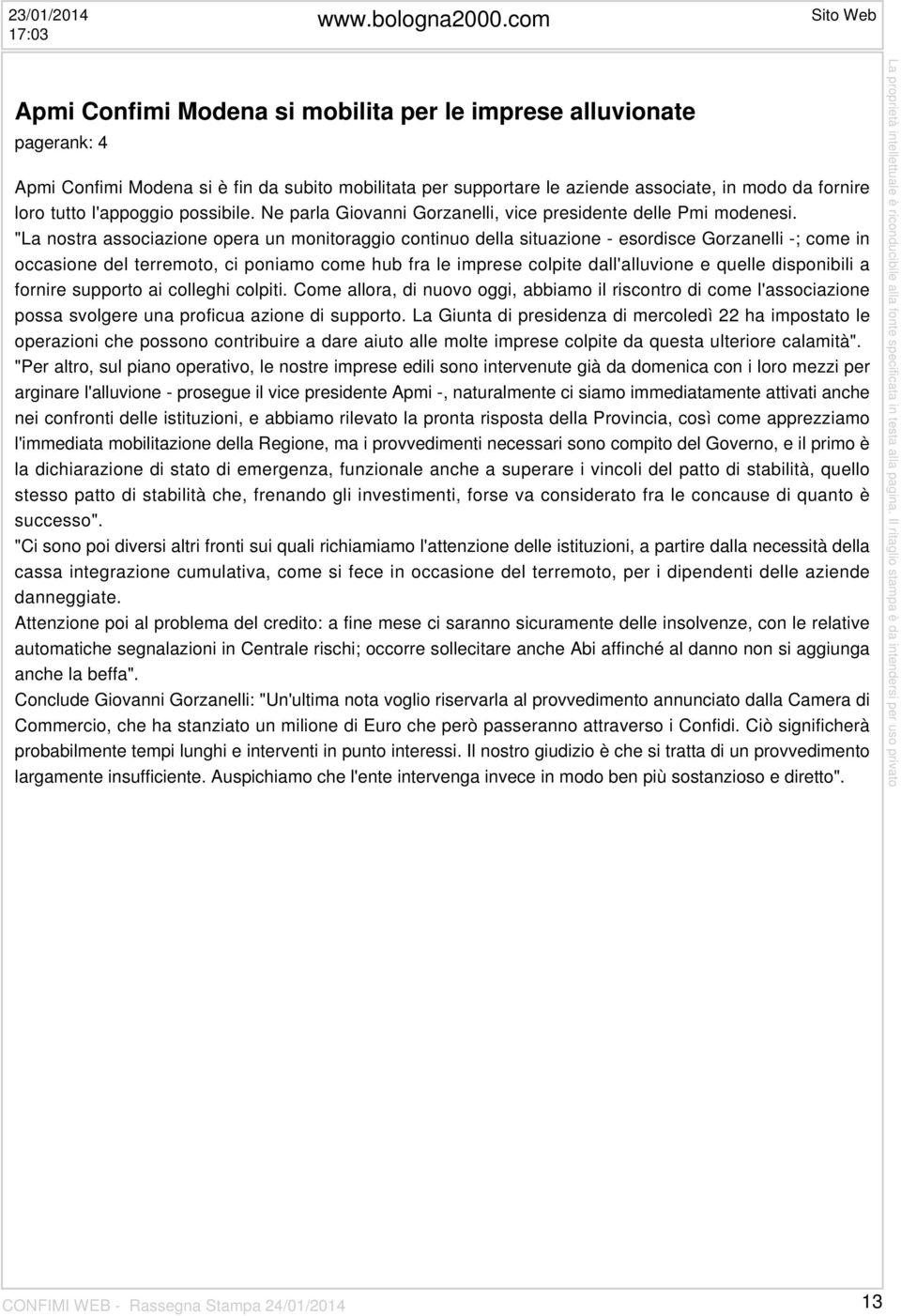 tutto l'appoggio possibile. Ne parla Giovanni Gorzanelli, vice presidente delle Pmi modenesi.