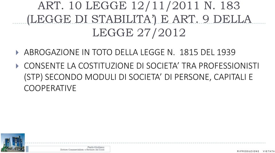 1815 DEL 1939 CONSENTE LA COSTITUZIONE DI SOCIETA TRA