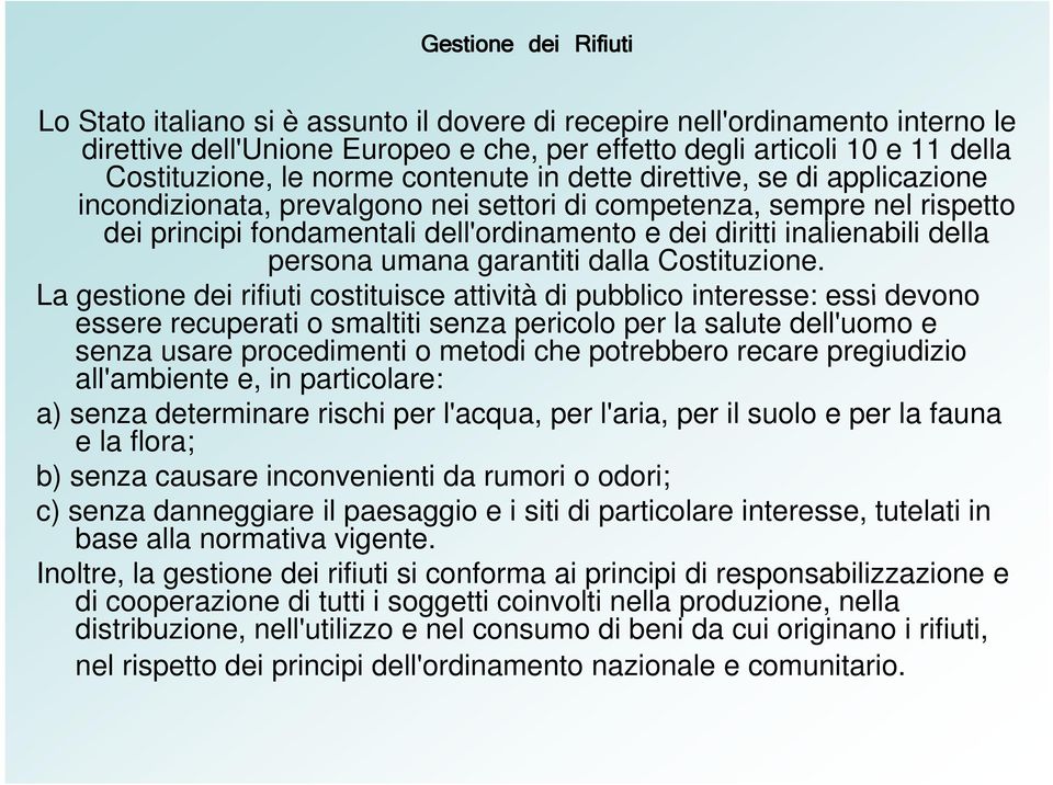 inalienabili della persona umana garantiti dalla Costituzione.