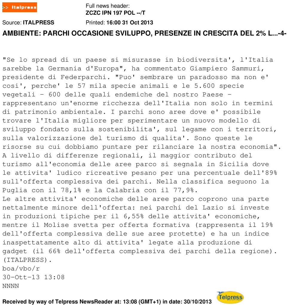 "Puo' sembrare un paradosso ma non e' cosi', perche' le 57 mila specie animali e le 5.