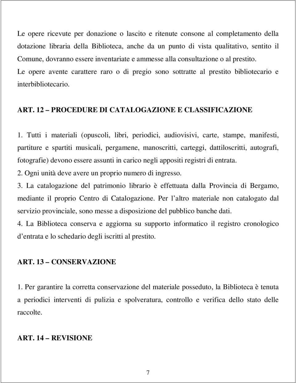 12 PROCEDURE DI CATALOGAZIONE E CLASSIFICAZIONE 1.