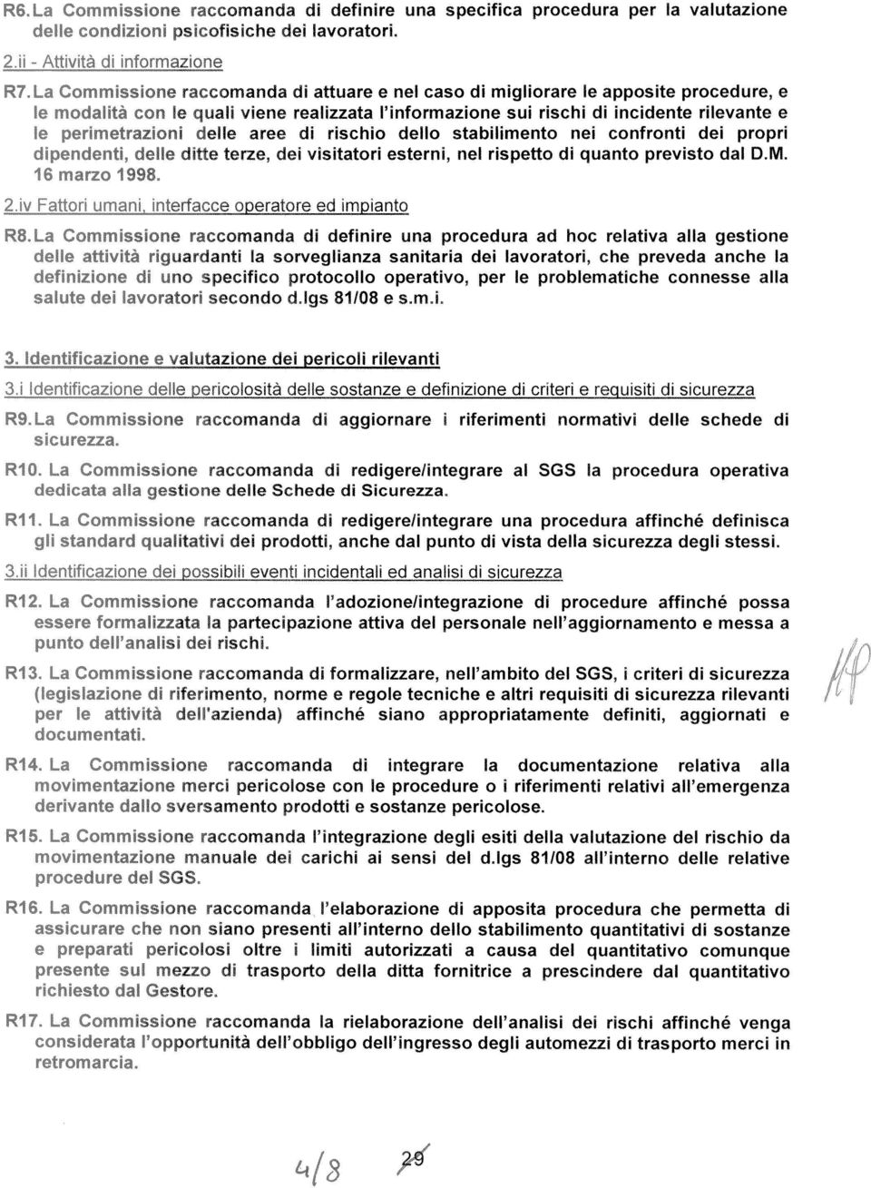 stabilimento nei confronti dei propri lclle ditte terze, dei visitatori esterni, nel rispetto di quanto previsto dal DM.