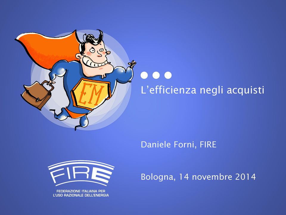 Forni, FIRE