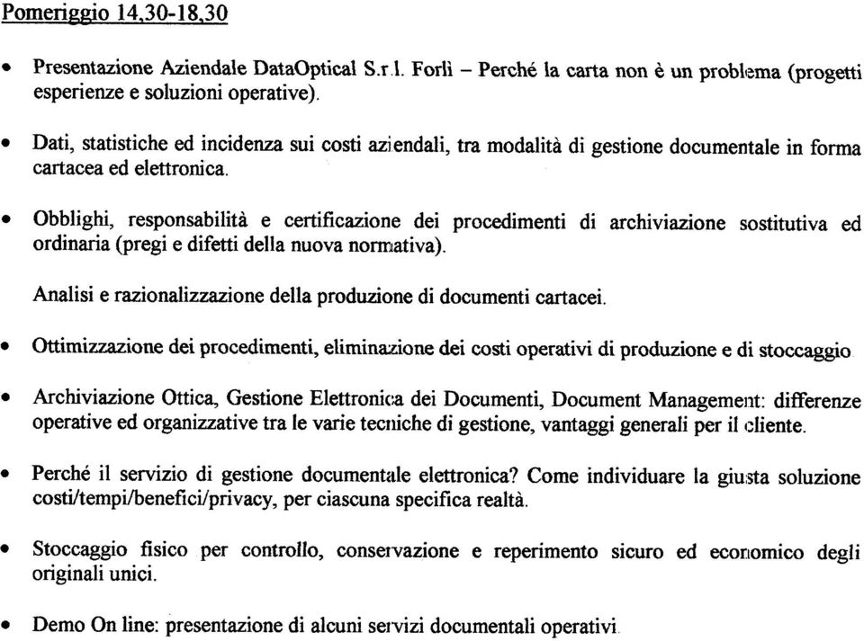 Obblighi, responsabilità e certificazione dei procedimenti di archivi azione sostitutiva ed ordinaria (pregi e difetti della nuova normativa).