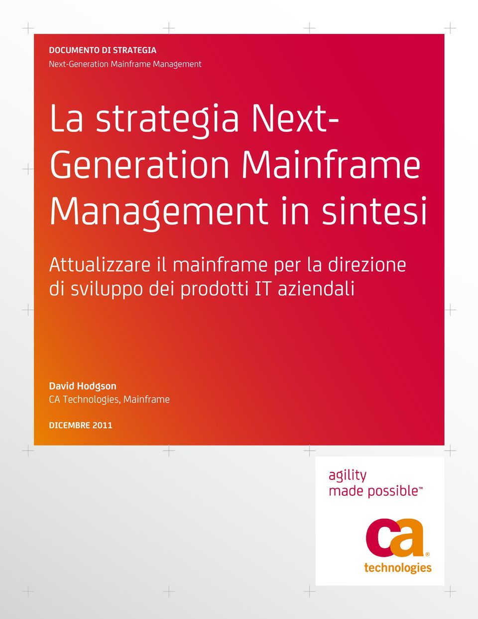 Attualizzare il mainframe per la direzione di sviluppo dei