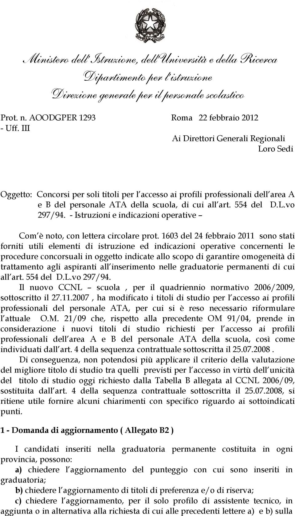 - Istruzioni e indicazioni operative Com è noto, con lettera circolare prot.