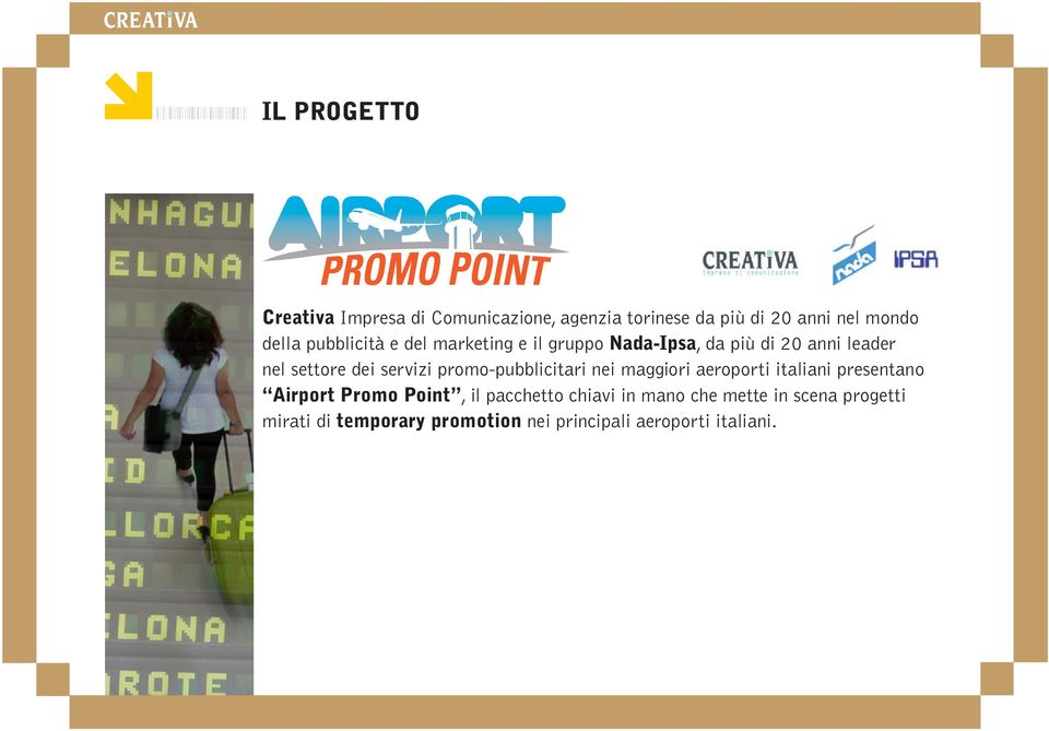 promo-pubblicitari nei maggiori aeroporti italiani presentano Airport Promo Point, il pacchetto