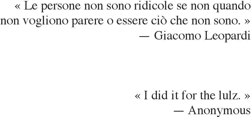 essere ciò che non sono.