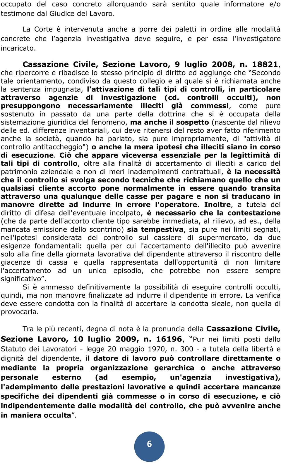 Cassazione Civile, Sezione Lavoro, 9 luglio 2008, n.