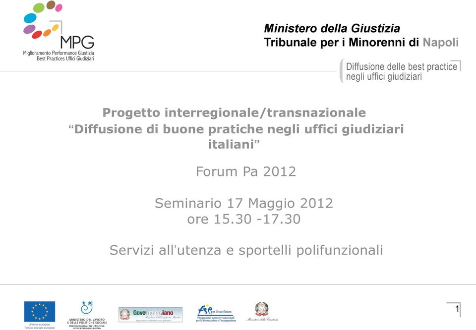 negli uffici giudiziari italiani Forum Pa 2012 Seminario 17