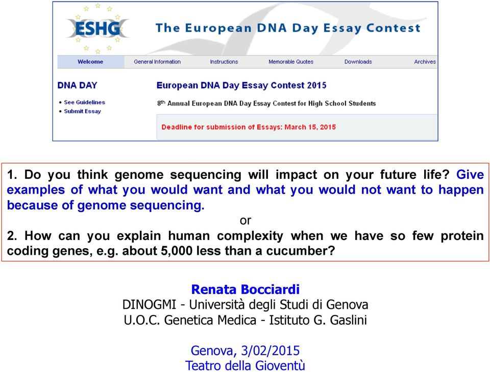 How can you explain human complexity when we have so few protein coding genes, e.g. about 5,000 less than a cucumber?