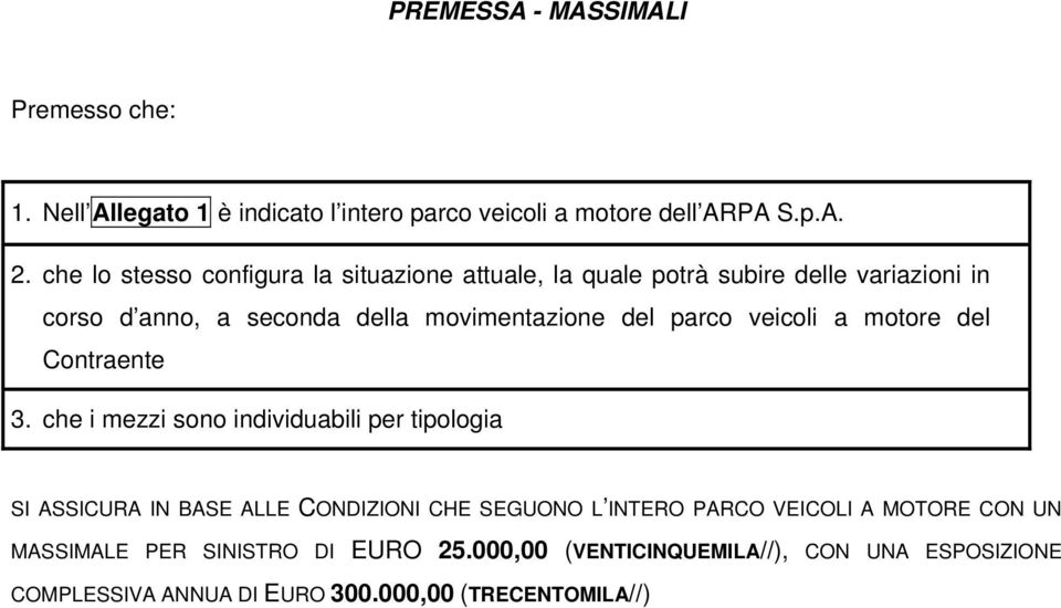 parco veicoli a motore del Contraente 3.