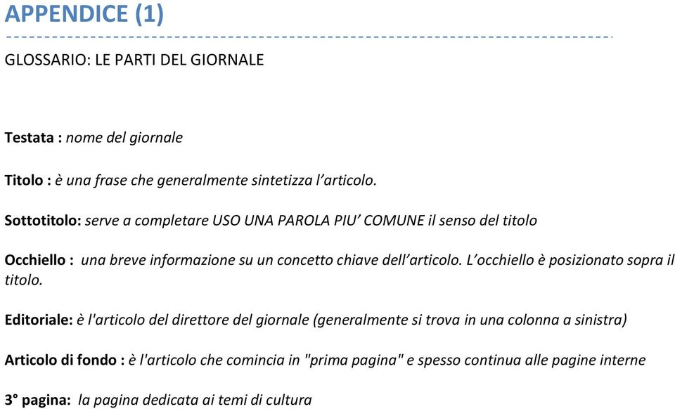 articolo. L occhiello è posizionato sopra il titolo.