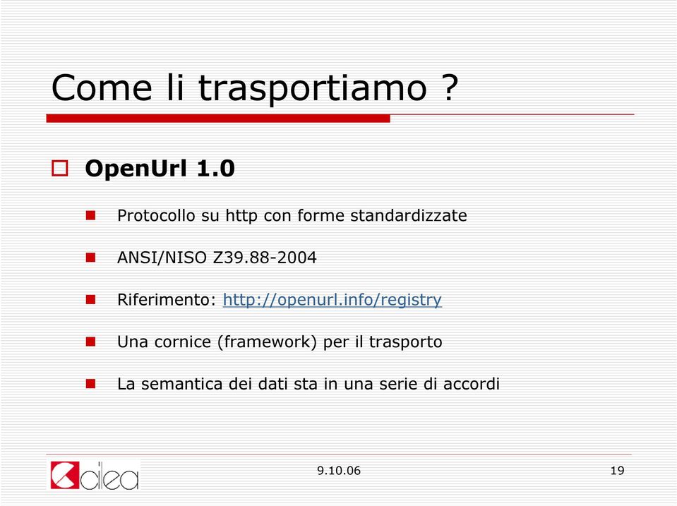 88-2004 Riferimento: http://openurl.