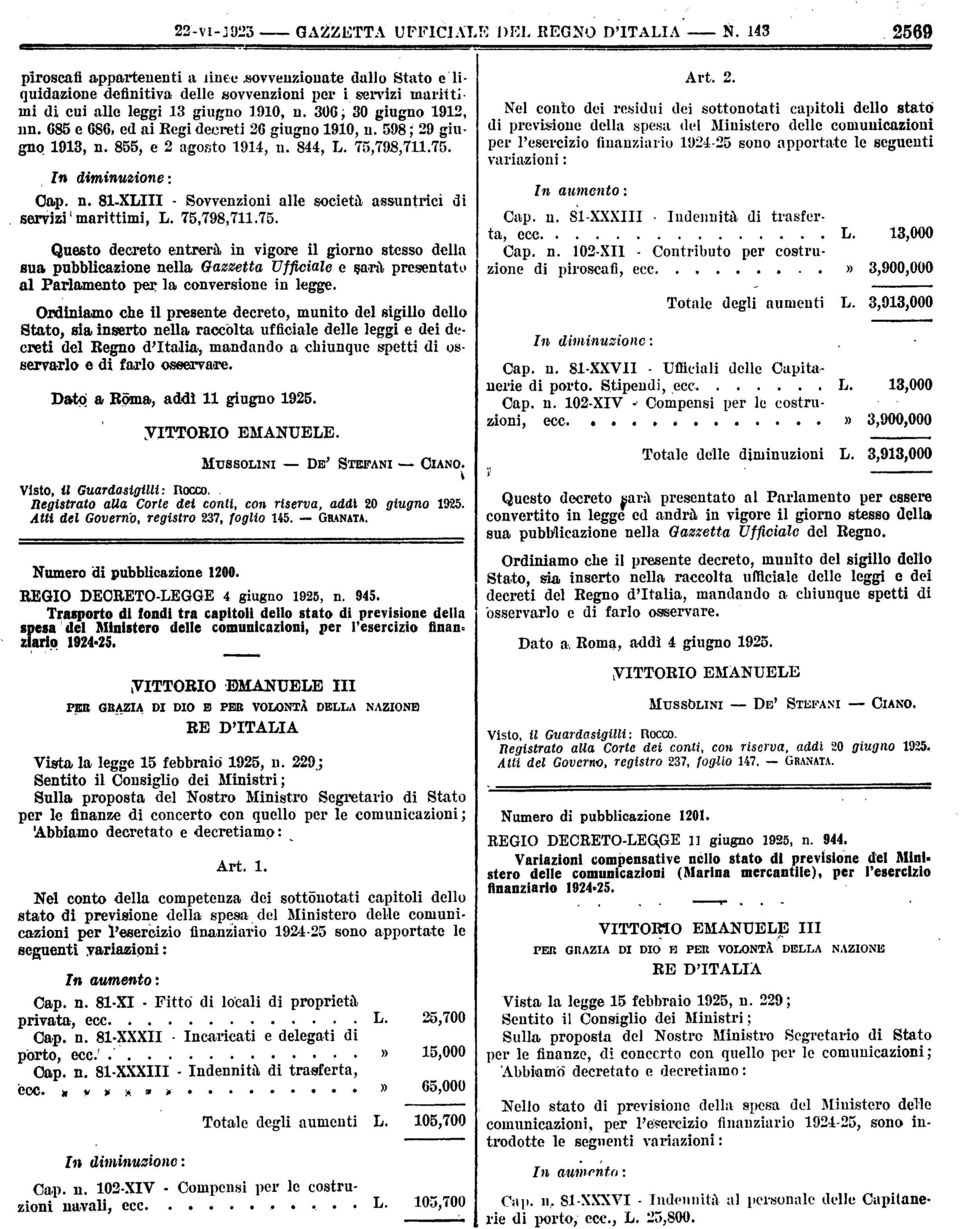 Cap n 81XLIII Sovvenzioni alle società assuntrici di servizi marittimi L 7579871175 Questo decreto entrerà in vigore il giorno stesso della sua pubblicazione nella Gazzetta Ufficiale e sarà