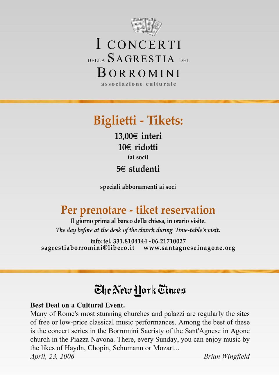 21710027 sagrestiaborromini@ libero. it www. santagneseinagone. org Best Deal on a Cultural Event.