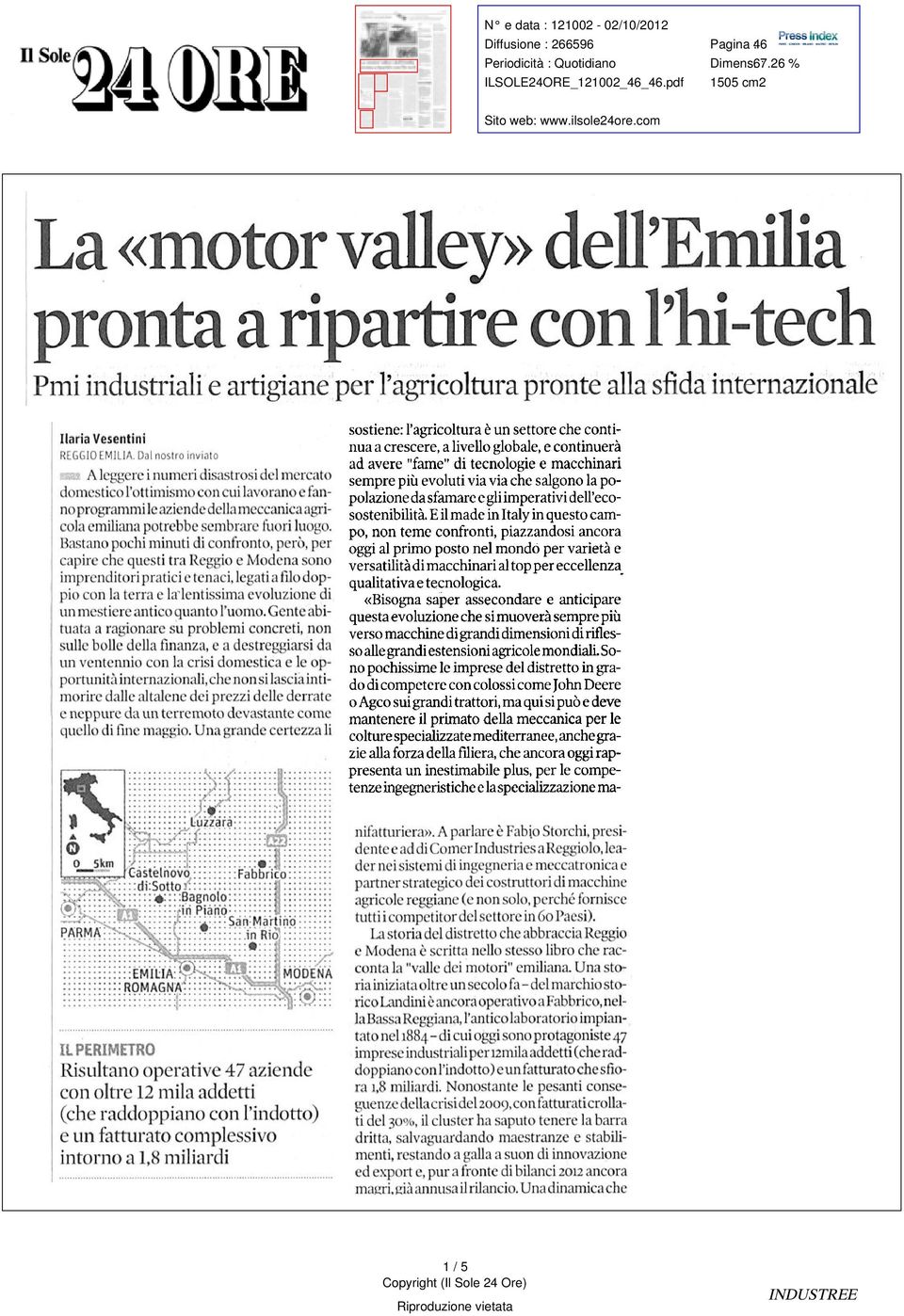 numeri disastrosi del mercato domestico ottimismo con cui lavorano e fanno programmi le aziende della meccanica agricola emiana potrebbe sembrare fuori luogo Bastano pochi minuti di confronto per?