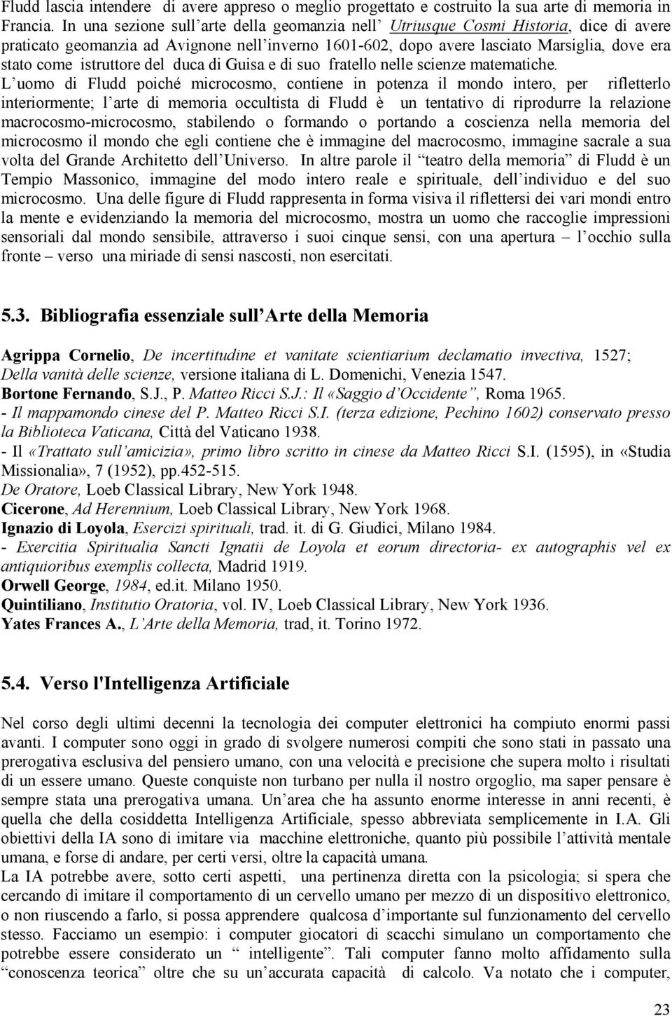 istruttore del duca di Guisa e di suo fratello nelle scienze matematiche.