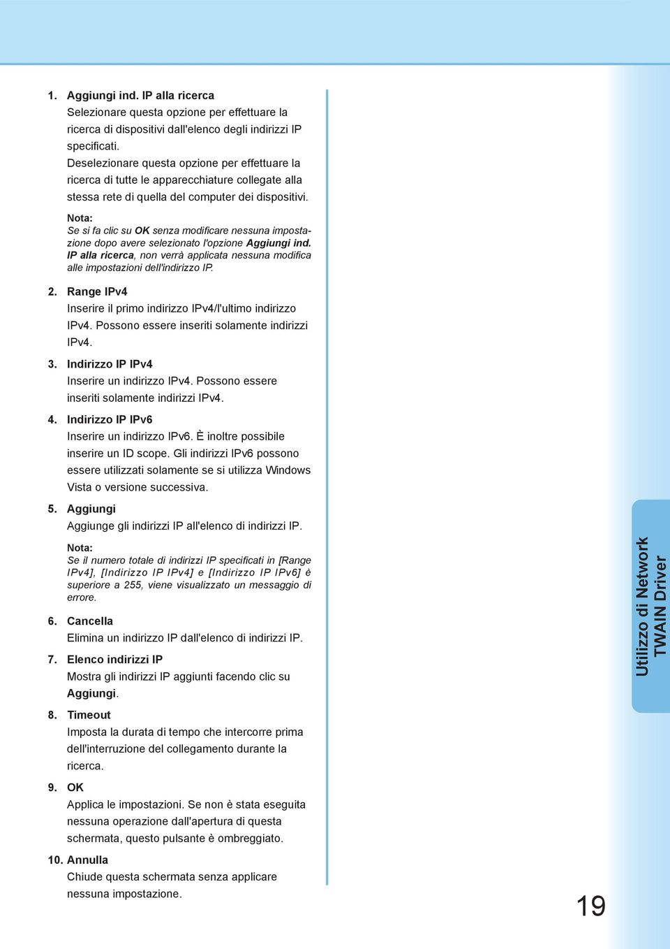 Nota: Se si fa clic su OK senza modificare nessuna impostazione dopo avere selezionato l'opzione Aggiungi ind.