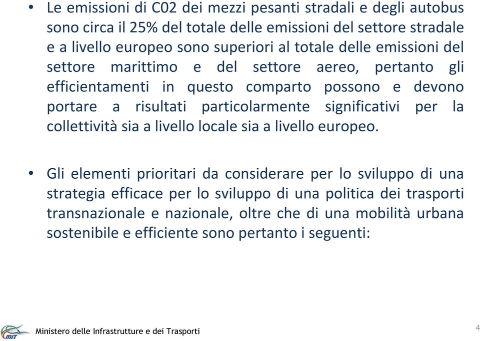 risultati particolarmente significativi per la collettivitàsia a livello locale sia a livello europeo.