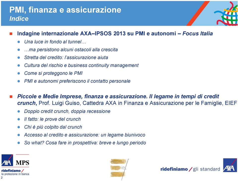 Medie Imprese, finanza e assicurazione. Il legame in tempi di credit crunch, Prof.