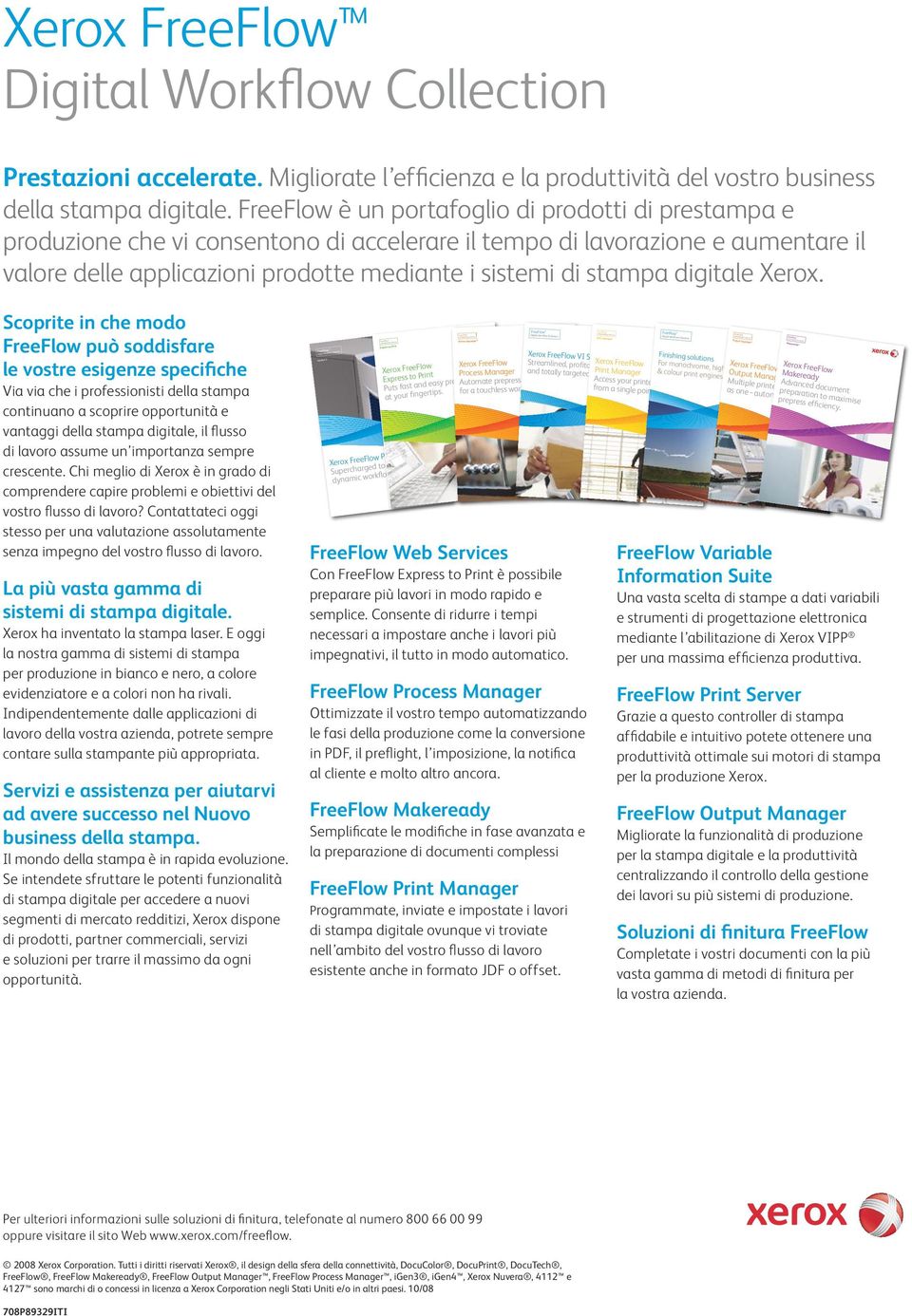 productivity Digital Fewer uches Greater productivity Output Manager Workflow Collection Express Print Fewer uche Fewer u ches Greater pro s Grea ductivity ter producti vity Digital Workﬂow Print