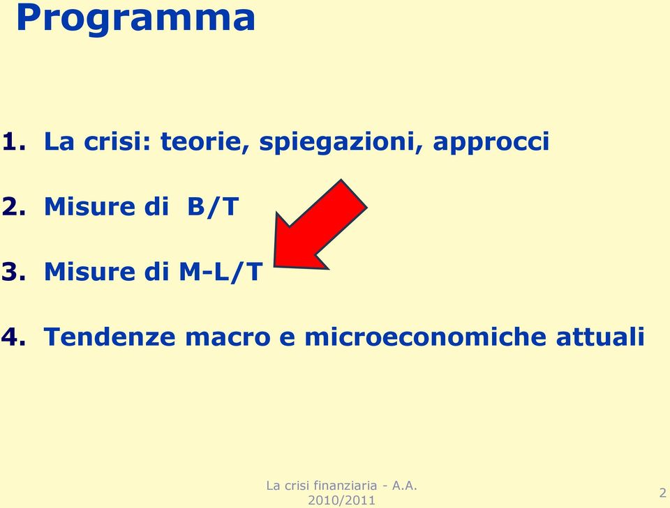 approcci 2. Misure di B/T 3.