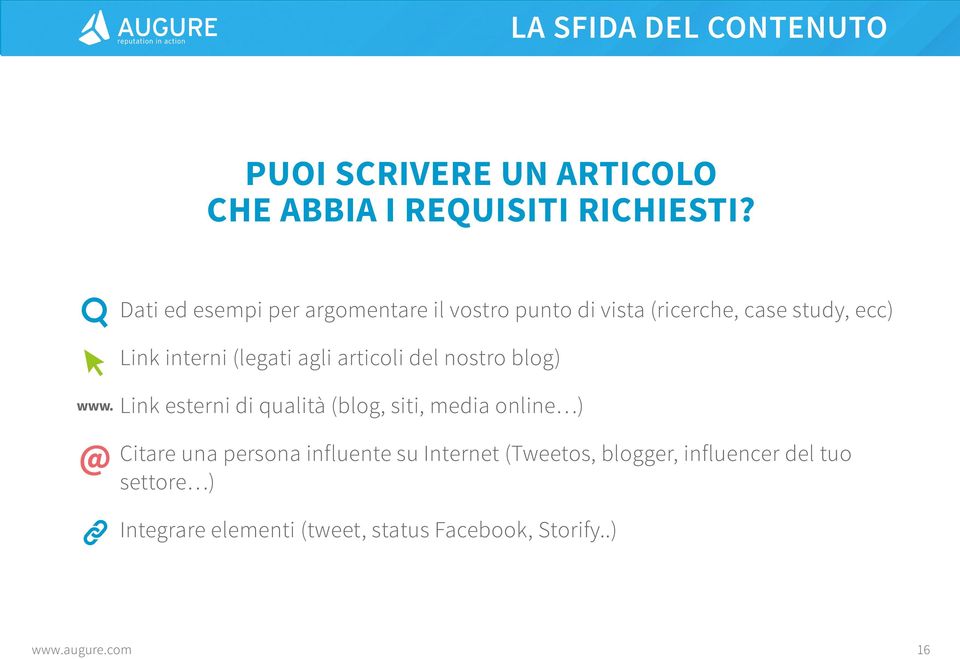 (legati agli articoli del nostro blog) Link esterni di qualità (blog, siti, media online ) Citare una