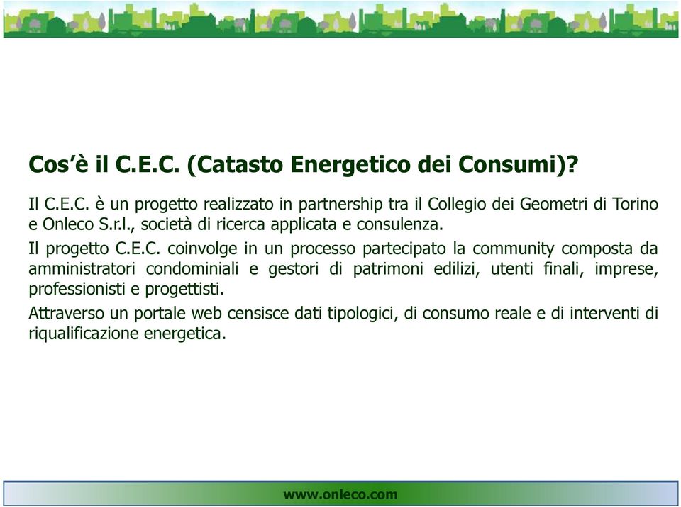 E.C. coinvolge in un processo partecipato la community composta da amministratori condominiali e gestori di patrimoni edilizi,