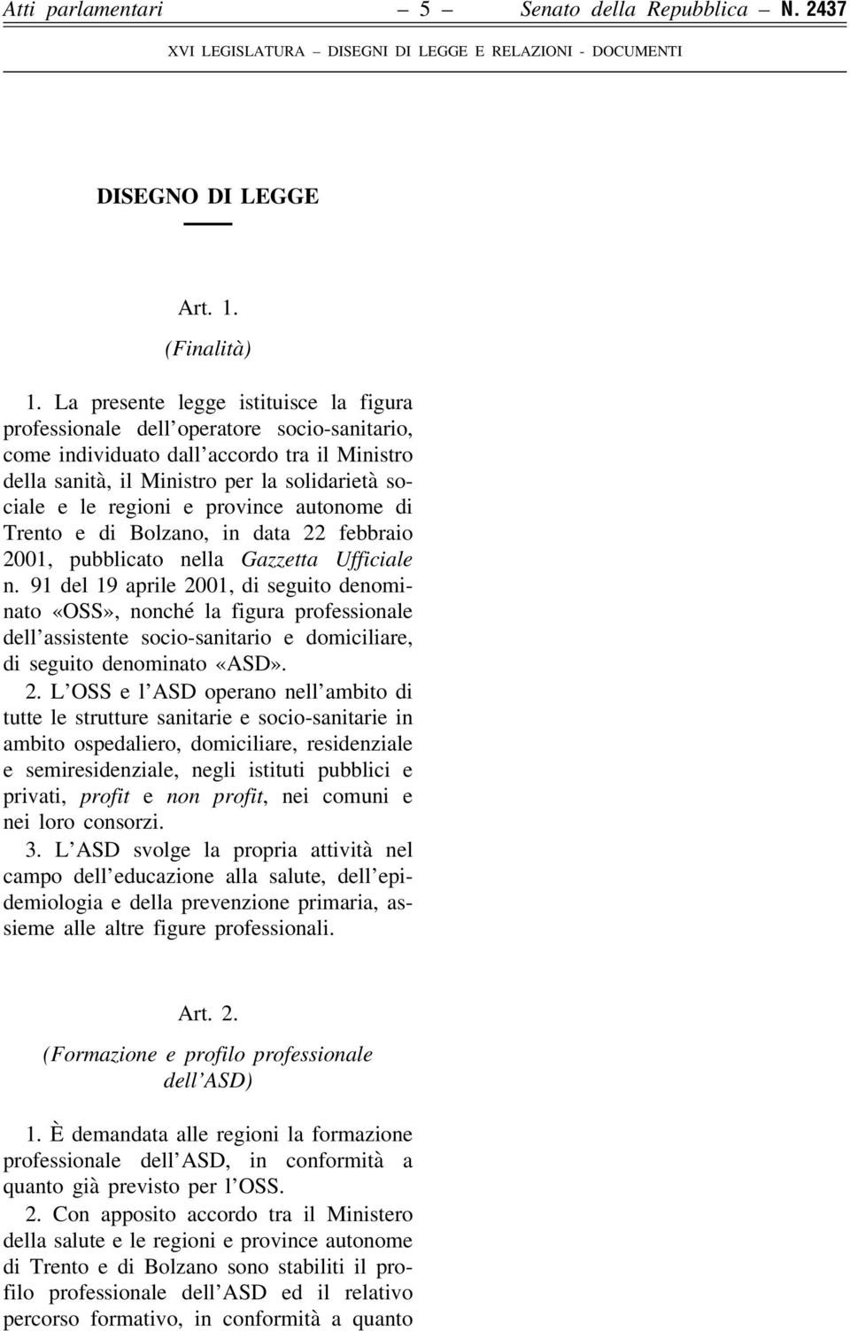 province autonome di Trento e di Bolzano, in data 22 febbraio 2001, pubblicato nella Gazzetta Ufficiale n.