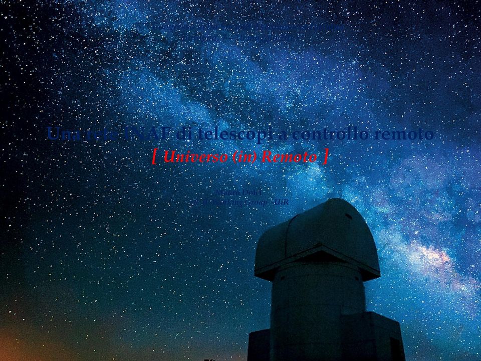 INAF di telescopi a controllo remoto [