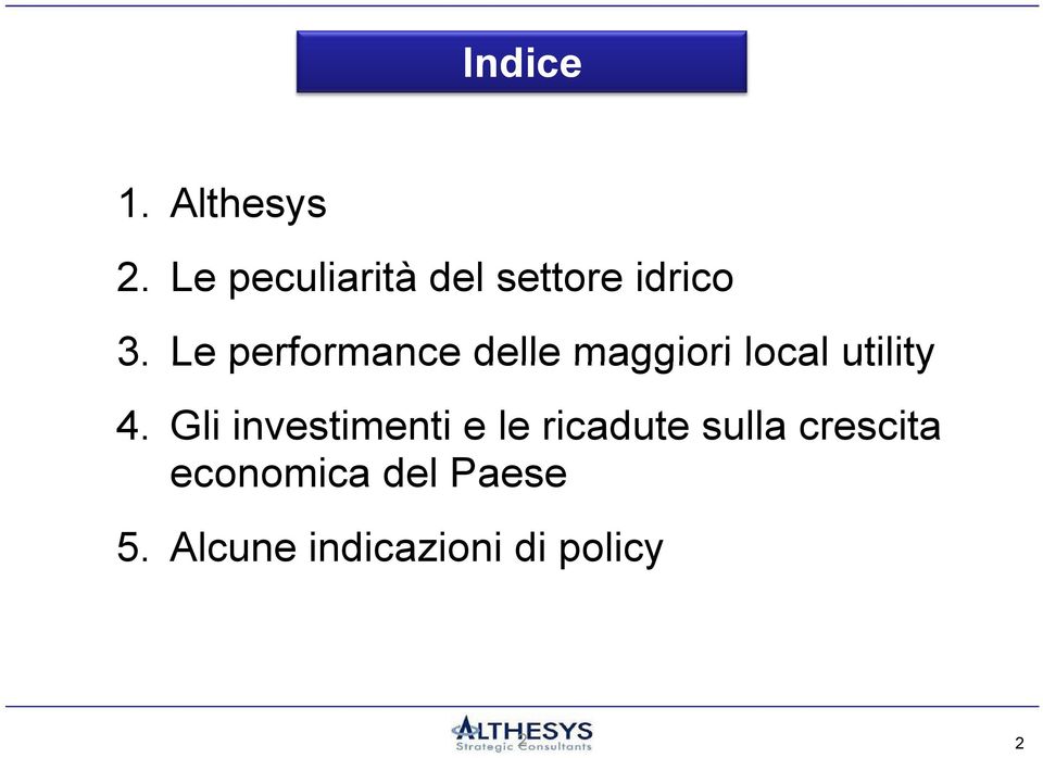 Le performance delle maggiori local utility 4.