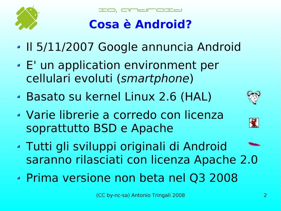 evoluti (smartphone) Basato su kernel Linux 2.