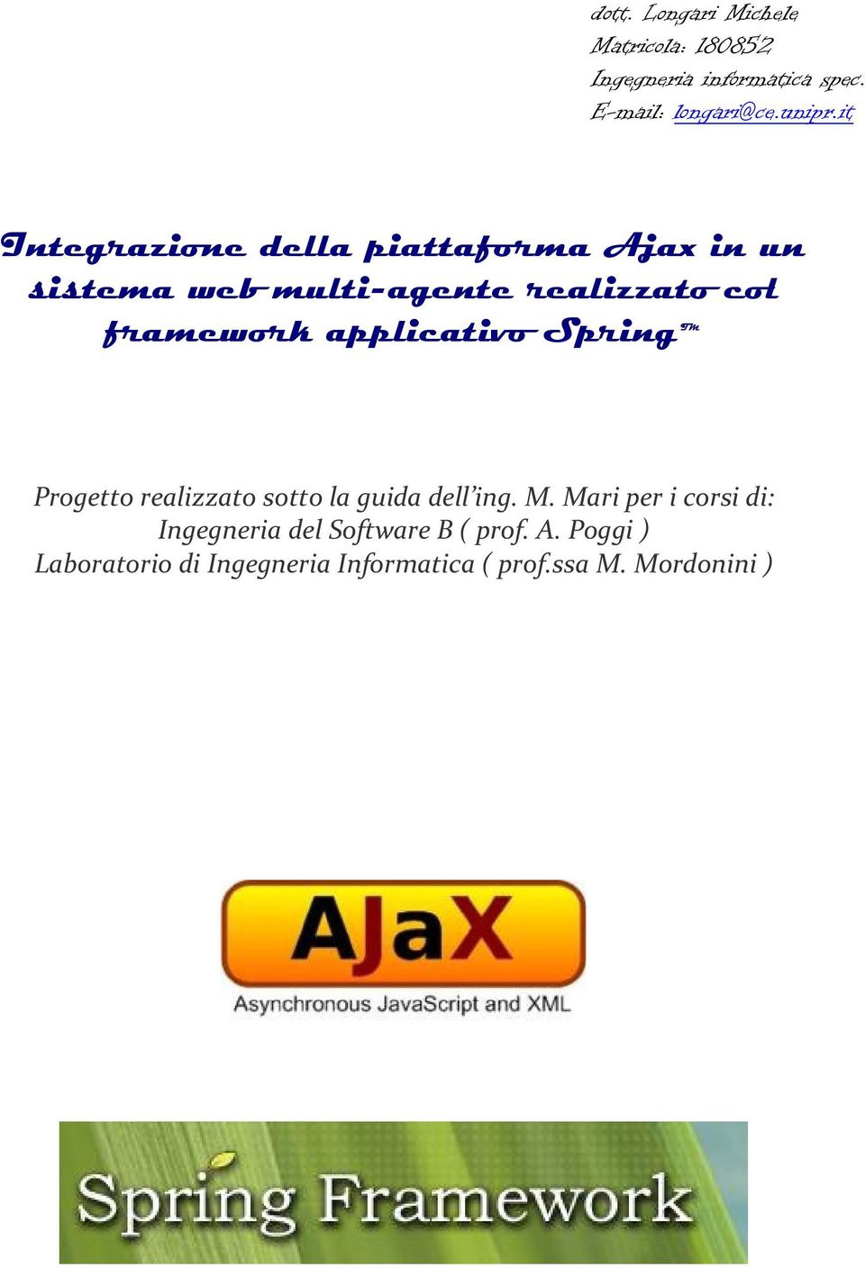 applicativo Spring Progetto realizzato sotto la guida dell ing. M.