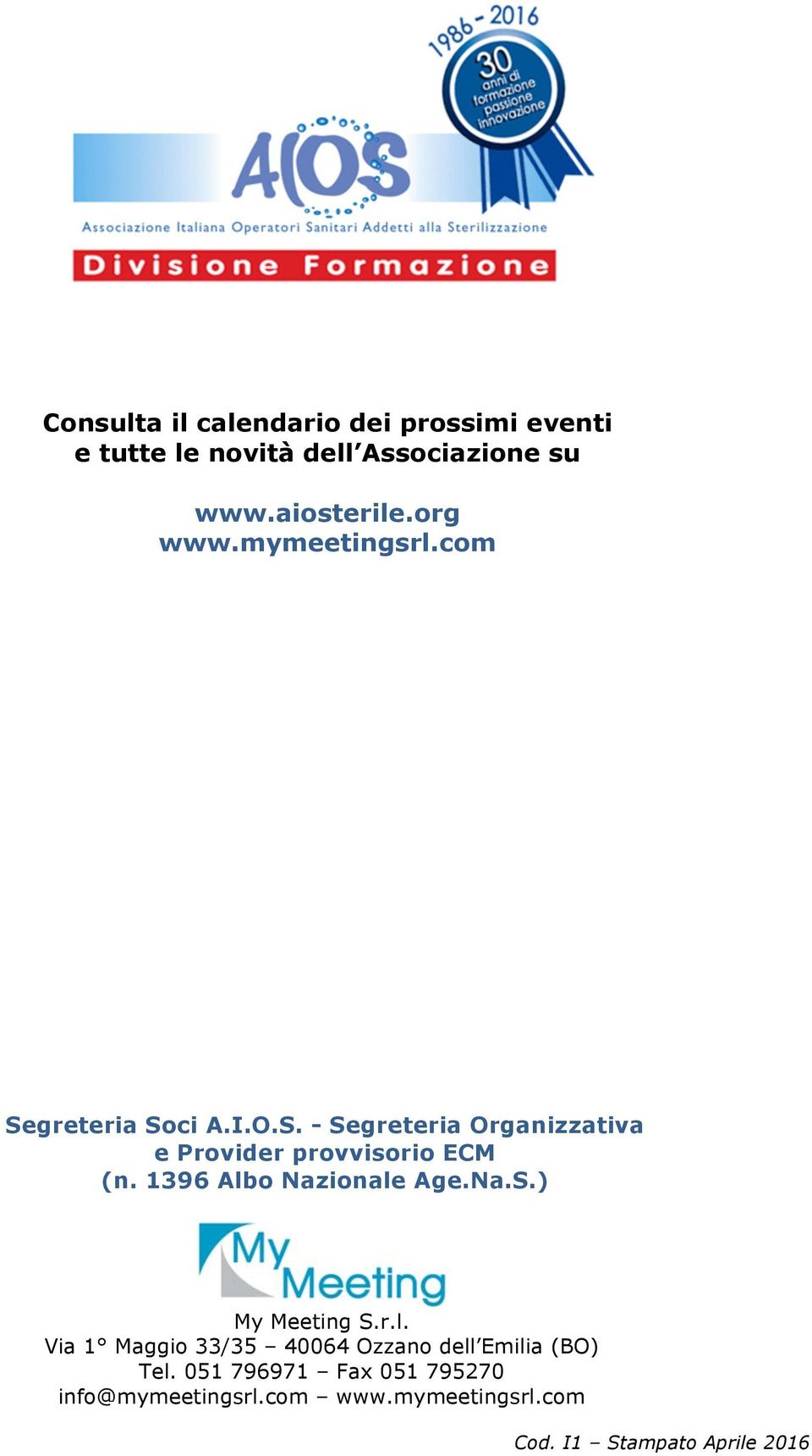 1396 Albo Nazionale Age.Na.S.) My Meeting S.r.l. Via 1 Maggio 33/35 40064 Ozzano dell Emilia (BO) Tel.