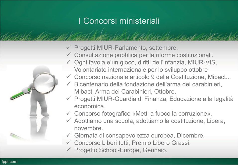 .. Bicentenario della fondazione dell arma dei carabinieri, Mibact, Arma dei Carabinieri, Ottobre. Progetti MIUR-Guardia di Finanza, Educazione alla legalità economica.