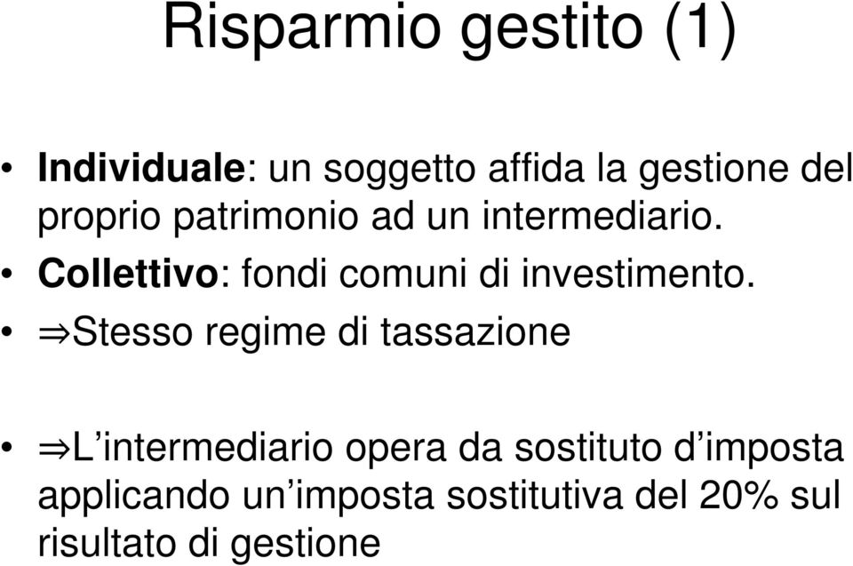 Collettivo: fondi comuni di investimento.