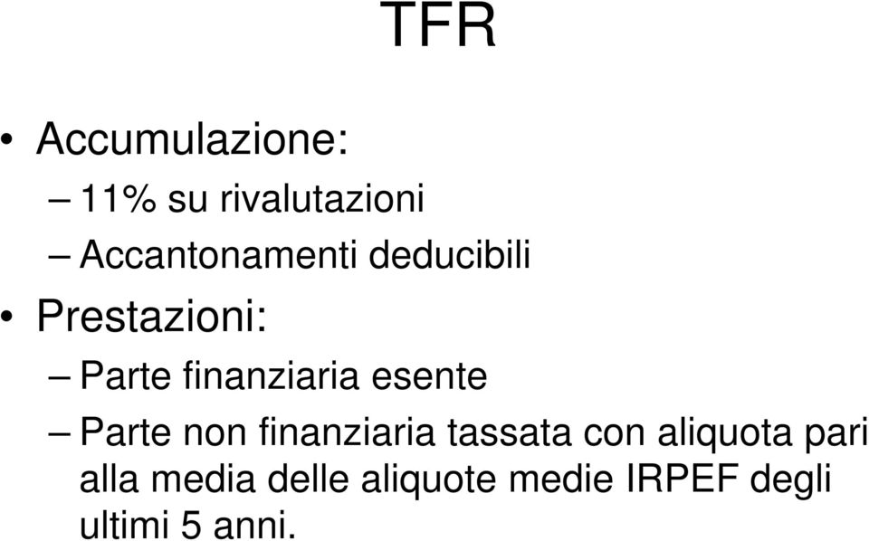 finanziaria esente Parte non finanziaria tassata con