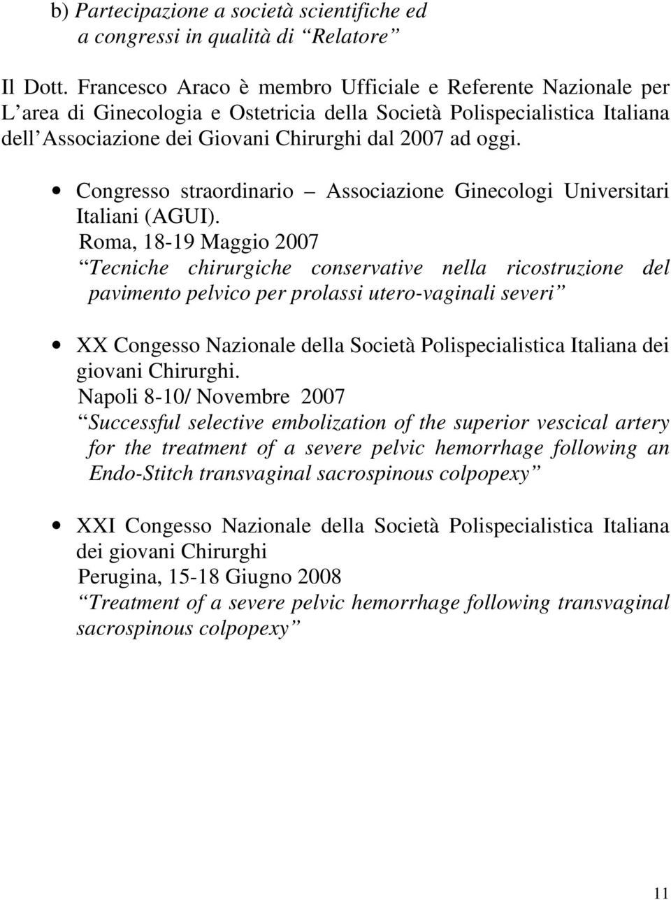 Congresso straordinario Associazione Ginecologi Universitari Italiani (AGUI).