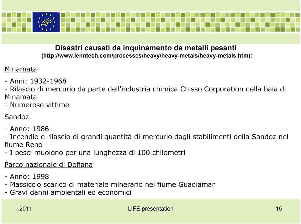 Sandoz - Anno: 1986 - Incendio e rilascio di grandi quantità di mercurio dagli stabilimenti della Sandoz nel fiume Reno - I pesci muoiono per una