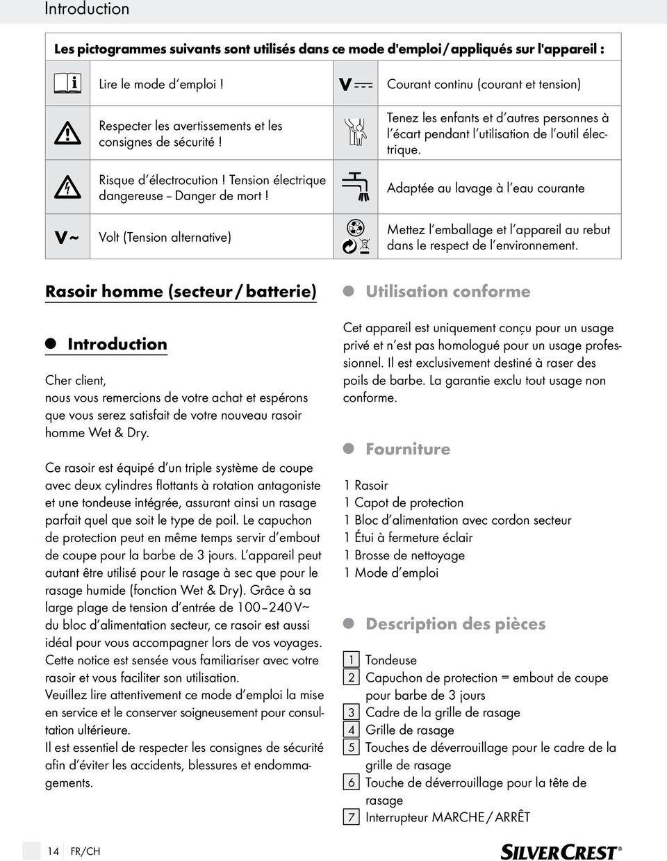 Volt (Tension alternative) Tenez les enfants et d autres personnes à l écart pendant l utilisation de l outil électrique.