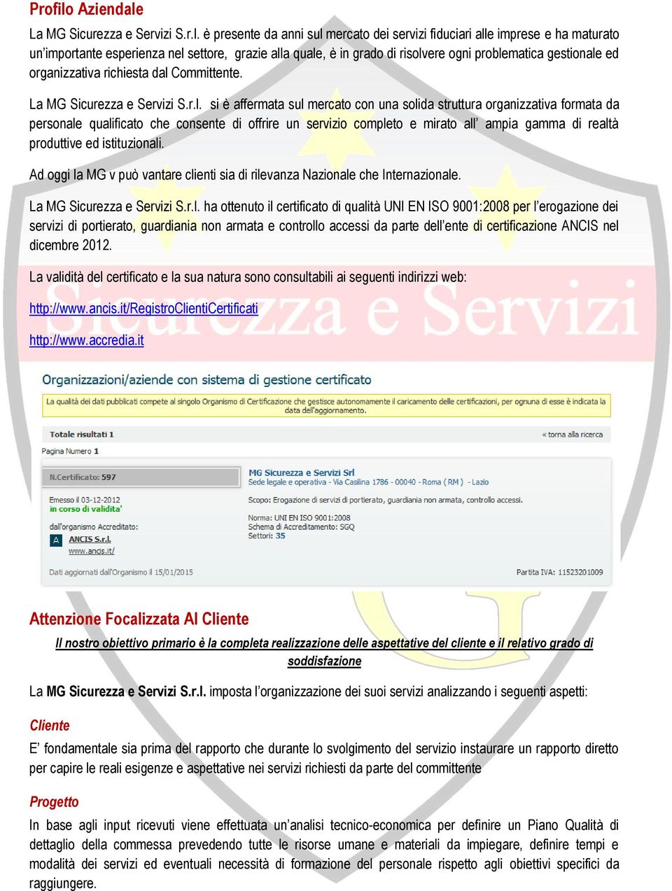 La MG Sicurezza e Servizi S.r.l.