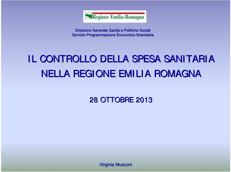 IL CONTROLLO DELLA SPESA SANITARIA NELLA