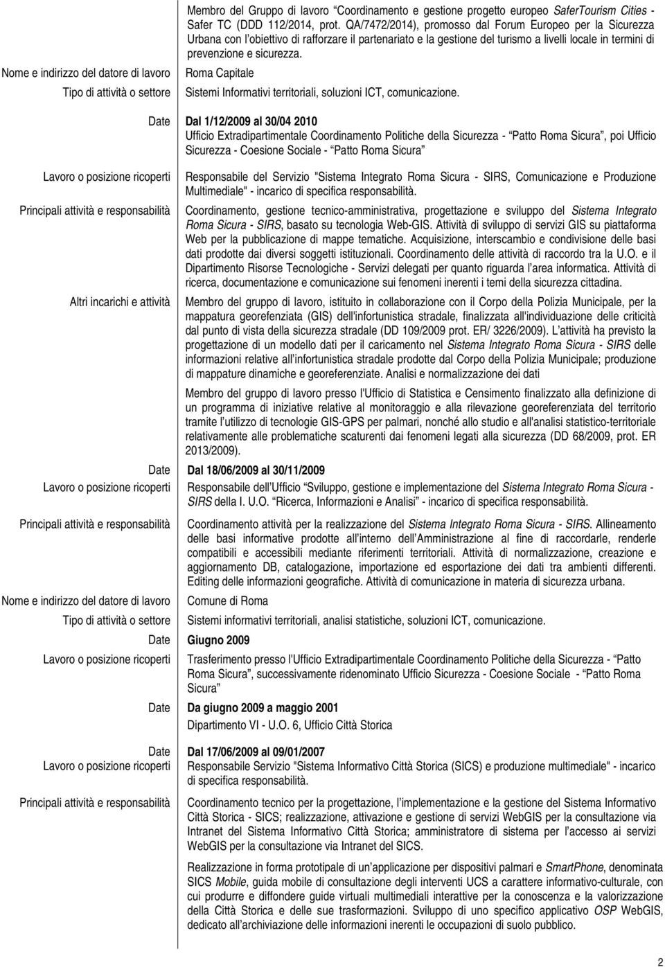 Roma Capitale Sistemi Informativi territoriali, soluzioni ICT, comunicazione.